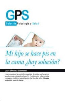 mi hijo se hace pis en la cama-laura sanchez guerrero-9788499762692