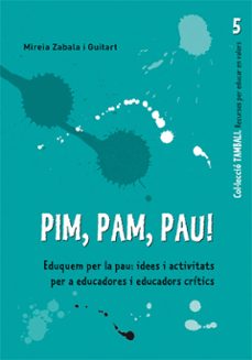 pim, pam, pau!-mireia zabala guitart-9788499803692