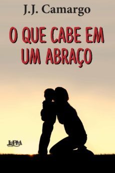o que cabe em um abraço (ebook)-j. j. camargo-9788525434692