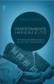 perfeitamente imperfeito (ebook)-david a. busic-9788526313392