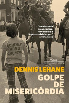 golpe de misericórdia (ebook)-dennis lehane-9788535937992