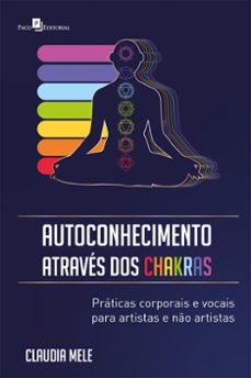autoconhecimento atraves dos chakras (ebook)-claudia mele-9788546226092