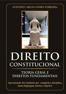direito constitucional (ebook)-antonio carlos gomes ferreira-9788547103392