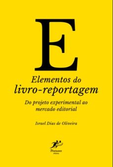elementos do livro-reportagem (ebook)-israel dias de oliveira-9788558690492
