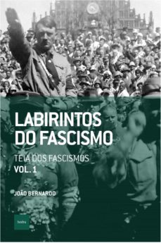 labirintos do fascismo: teia dos fascismos (ebook)-joao bernardo-9788577157792