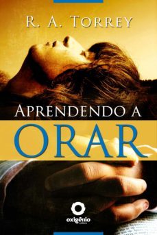 aprendendo a orar (ebook)-r.a. torrey-9788582180792