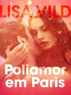 poliamor em paris  conto erotico (ebook)-lisa vild-9788726280692