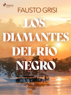 los diamantes del rio negro - dramatizado (ebook)-fausto grisi-9788728579992
