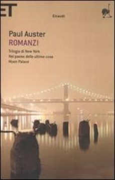 romanzi: trilogia di new yorknel paese delle ultime cosemoon pa lace-paul auster-9788806202392