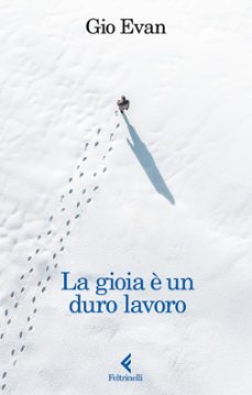 la gioia è un duro lavoro-gio evan-9788807970092