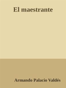 el maestrante (ebook)-armando palacio valdes-9788826032092