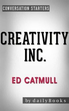 creativity inc.: by ed catmull | conversation starters (ebook)-ed catmull-9788826086392