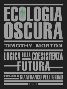 ecologia oscura (ebook)-timothy morton-9788861058392