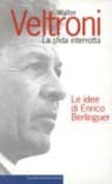 la sfida interrotta-walter veltroni-9788880895992