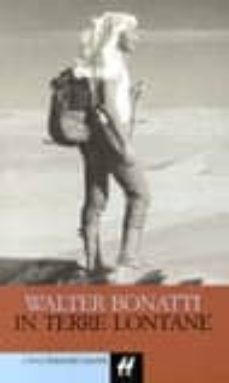 in terre lontane-walter bonatti-9788880896692
