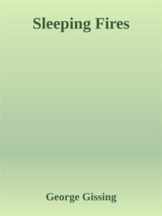 sleeping fires (ebook)-george gissing-9788892531192
