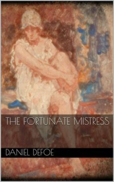 the fortunate mistress (ebook)-daniel defoe-daniel defoe-9788892594692
