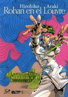 rohan en el louvre-hirohiko araki-9788896573792