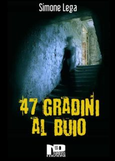 47 gradini al buio (ebook)-9788898739592