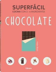 superfacil chocolate: cocina con 2-6 ingredientes-9789463598392