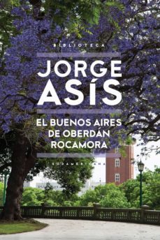 el buenos aires de oberdan rocamora (ebook)-jorge asis-9789500755092