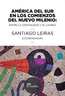 america del sur en los comienzos del nuevo milenio (ebook)-9789502326092