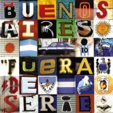 buenos aires fuera de serie = out of series-9789508891792