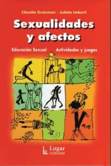 sexualidades y afectos: educacion sexual - actividades y juegos-claudia groisman-9789508922892