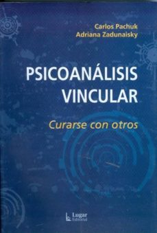 psicoanalisis vincular: curarse con otros-carlos pachuk-9789508923592