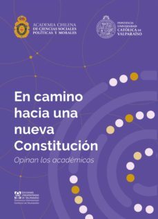 en camino hacia una nueva constitución (ebook)-politicas y morales y la pucv academia chilena de ciencias sociales-9789561710092