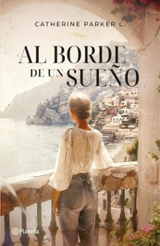 al borde de un sueño (ebook)-catherine parker-9789564085692