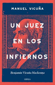 un juez en los infiernos (ebook)-manuel vicuña-9789569993992