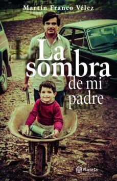 la sombra de mi padre (ebook)-martin franco velez-9789584288592
