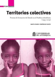 territorios colectivos (ebook)-marta dominguez mejia-9789585413092
