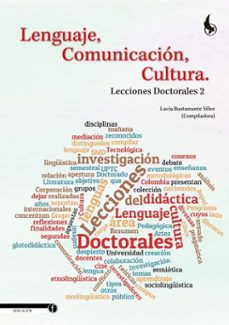 lenguaje, comunicacion, cultura. (ebook)-blanca lucía bustamante vélez-alfredo tenoch cid jurado-josé gabriel cristancho altuzarra-9789586608992