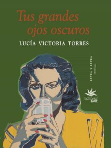 tus grandes ojos oscuros (ebook)-lucia victoria torres-9789587206692