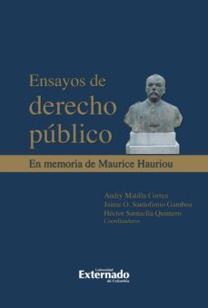 ensayos de derecho publico. en memoria de maurice haurior (ebook)-matilla andry-santofimio jaime-santaella hector-9789587721492