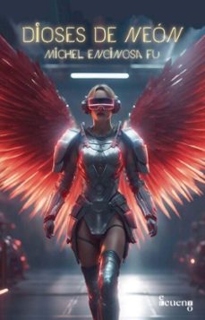 dioses de neon (ebook)-michel encinosa fu-9789591027092
