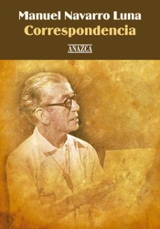 manuel navarro luna. correspondencia (ebook)-manuel navarro luna-9789597238492