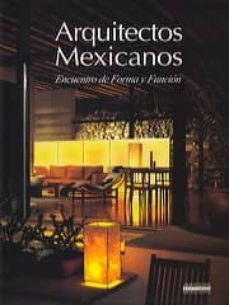 arquitectos mexicanos: encuentro de forma y funcion-9789685336192