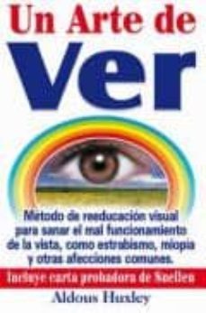un arte de ver-aldous huxley-9789706661692