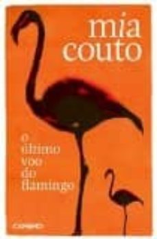 o ultimo voo do flamingo-mia couto-9789722124492