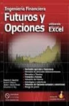 futuros y opciones utilizando microsoft excel: ingenieria financi era (incluye cd)-9789871046492