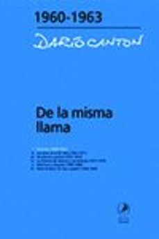 de la misma llama (vol. 1): berkeley (1960-1963)-dario canton-9789871081592