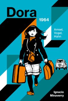 dora: amsel, vogel, hahn (ebook)-ignacio minaverry-9789874164292