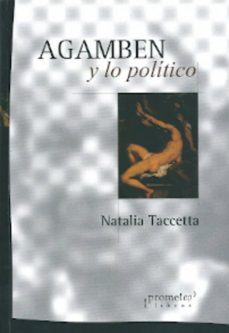 agamben y lo politico-natalia taccetta-9789875745292