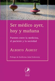 ser medico ayer, hoy y mañana (ebook)-alberto agrest-9789875992092