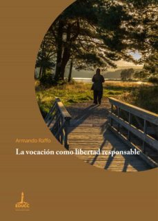 la vocacion como libertad responsable (ebook)-armando raffo-9789876264792
