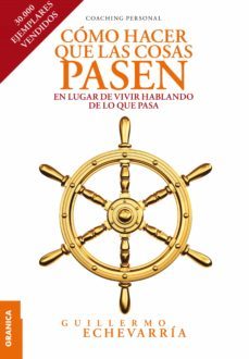 cómo hacer que las cosas pasen (ebook)-guillermo echevarria-9789878358192