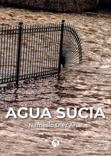 agua sucia (ebook)-nemesio díez arce-9789878751092